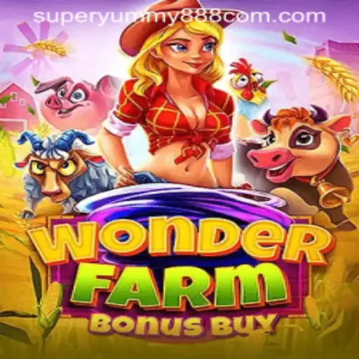 Explore WonderFarmBonusBuy with SuperYummy888: A Captivating Online Gaming Adventure